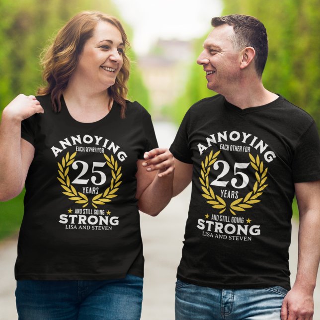 Funny 25th Anniversary for couples T-Shirt (Creator Uploaded)