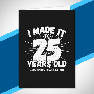 Funny 25th Birthday Quote Sarcastic 25 Year Old Card