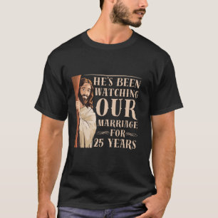 Funny 25th Wedding Anniversary Christian Jesus Hus T-Shirt