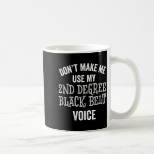 Funny 2nd Degree Second Black Belt Karate Coffee Mug