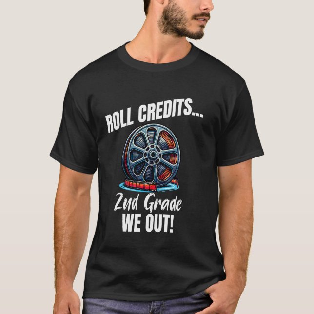 Funny 2nd Grade Graduation Roll Credits We Out Tea T-Shirt (Front)