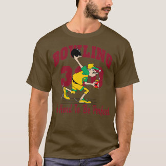 Funny 300 Bowling Score Bowling T T T-Shirt