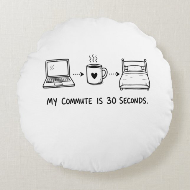 Funny 30-Second Commute Remote Work Throw Pillow (Front)