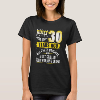 Funny 30th Birthday B-Day Gift Saying Age 30 Year  T-Shirt