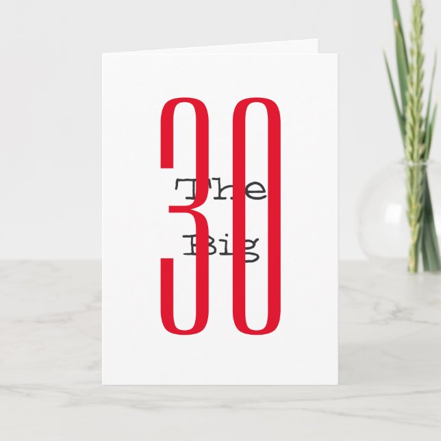 Funny 30th birthday, big red, black text on white. card (Front)