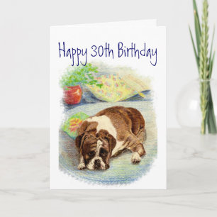 Funny 30th Birthday, Cute but Sad Boxer Dog Card
