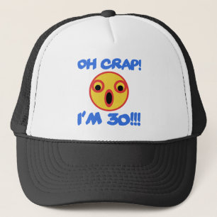 Funny 30th Birthday Gag Gift Trucker Hat
