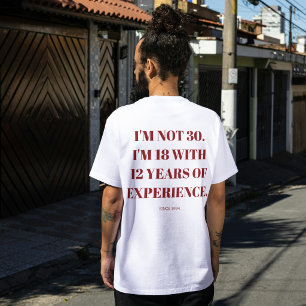 Funny 30th Birthday Gift Turning 30 Humour T-Shirt