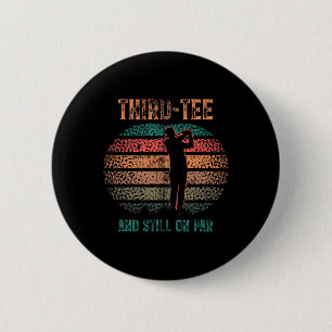 Funny 30th Birthday Golf Pun Golfing 30 Year Old G 6 Cm Round Badge