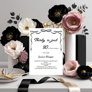 Funny 30th Editable Printable Black & White  Invitation