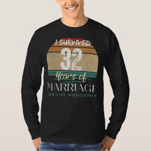 Funny 32 Years of Marriage Survivor Tee