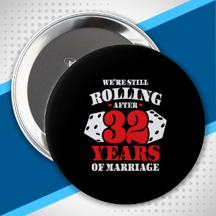 Funny 32nd Anniversary Couples Married 32 Years 10 Cm Round Badge
