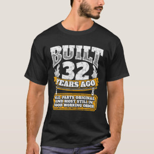 Funny 32nd Birthday B Day Gift Saying Age 32 Year T-Shirt