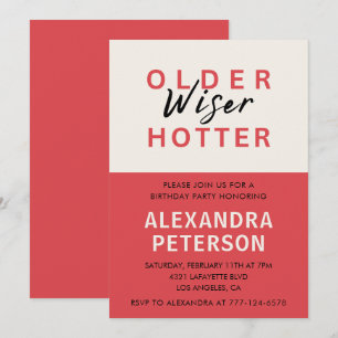 Funny 32nd birthday invitations Older Wiser Hotter