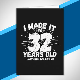 Funny 32nd Birthday Quote Sarcastic 32 Year Old Card