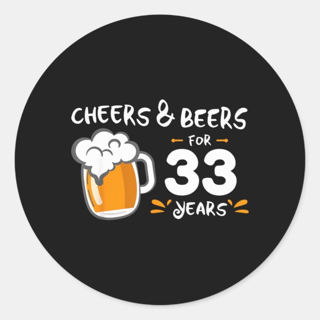 Funny 33rd Birthday Classic Round Sticker (Front)