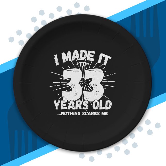 Funny 33rd Birthday Quote Sarcastic 33 Year Old Paper Plate (Creator Uploaded)