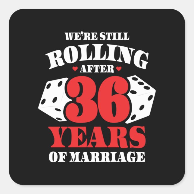 Funny 36th Anniversary Couples Married 36 Years Square Sticker (Front)