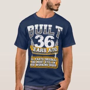 Funny 36th Birthday Shirt Vintage Built 36 Years A