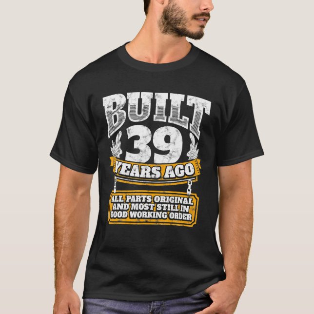Funny 39th Birthday B Day Gift Saying Age 39 Year T-Shirt (Front)
