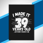 Funny 39th Birthday Quote Sarcastic 39 Year Old Card<br><div class="desc">This funny 39th birthday design makes a great sarcastic humour joke or novelty gag gift for a 39 year old birthday theme or surprise 39th birthday party! Features "I Made it to 39 Years Old... Nothing Scares Me" funny 39th birthday meme that will get lots of laughs from family, friends,...</div>