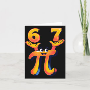 Funny 3.14 67 6 7 meme design cute math nerd gen z card