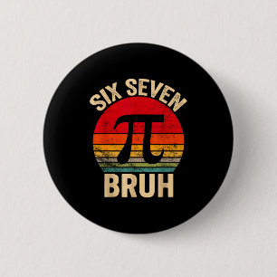 Funny 3.14 67 6 7 meme design cute math nerd gen z cm round badge