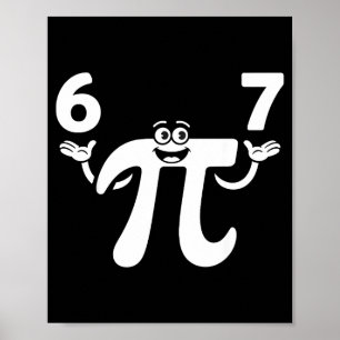 Funny 3.14 67 6 7 meme design cute math nerd gen z poster