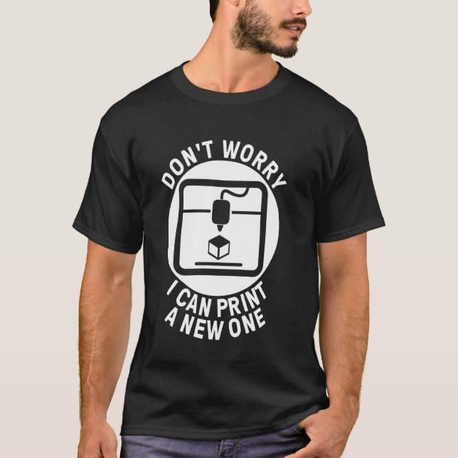Funny 3d Printing For Men 3d Printer Nerd Print Ho T-Shirt (Front)