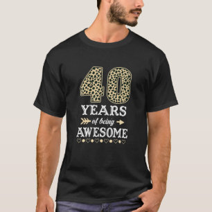 Funny 40Th Birthday 40 Years Old Awesome 1982 Leop T-Shirt