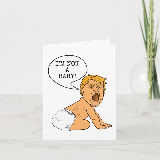 Funny 40th Birthday Donald Trump I'm Not a Baby! Holiday Card (Front)