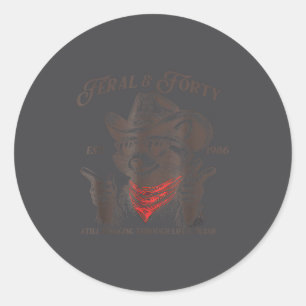 Funny 40th Birthday Est 1986 Feral &amp; Forty Rac Classic Round Sticker