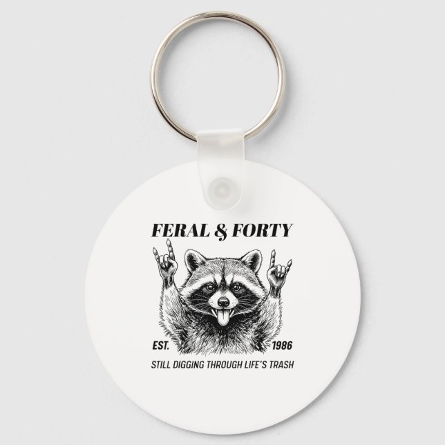 Funny 40th Birthday Est 1986 Feral &amp; Forty Rac Key Ring (Front)
