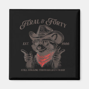 Funny 40th Birthday Est 1986 Feral & Forty Rac Magnet
