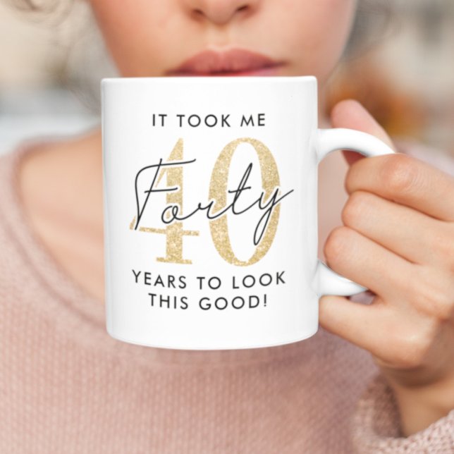 Funny 40th Birthday Gift Coffee Mug (Creator Uploaded)