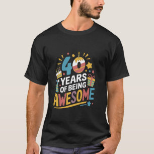 Funny 40th Birthday Party Retro 40 Awesome Birthda T-Shirt