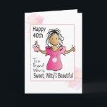 Funny 40th Female Cartoon for Her Ethnic Birthday Card<br><div class="desc">Want a funny and snarky card to celebrate her 40th birthday?  This seems to be complimentary but wait for the punchline!</div>