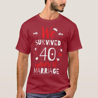 Funny 40th Wedding Anniversary   Gifts For T-Shirt