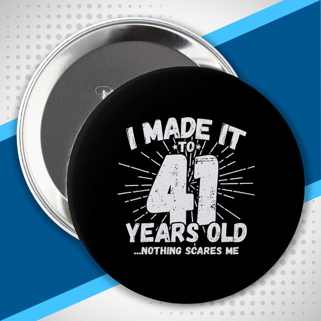 Funny 41st Birthday Quote Sarcastic 41 Year Old 10 Cm Round Badge (Creator Uploaded)