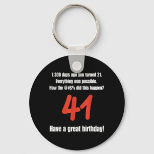 Funny 41st Birthday Quotes Birthday Celebration Key Ring