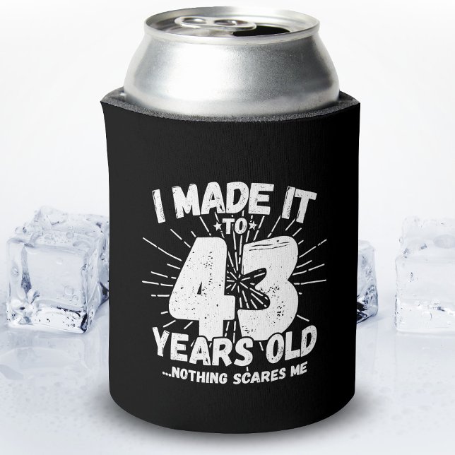 Funny 43rd Birthday Quote Sarcastic 43 Year Old Can Cooler (Creator Uploaded)