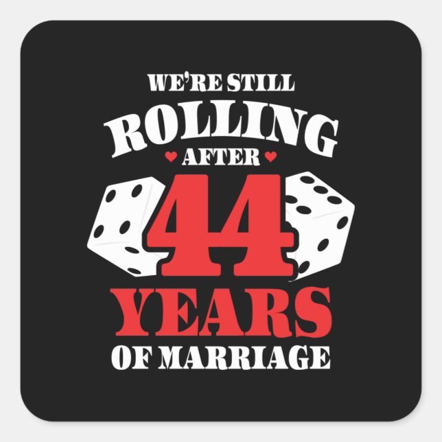 Funny 44th Anniversary Couples Married 44 Years Square Sticker (Front)