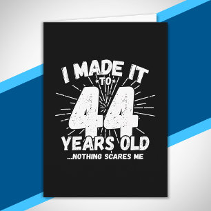 Funny 44th Birthday Quote Sarcastic 44 Year Old Card