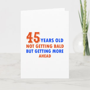 funny 45 years  birthday card