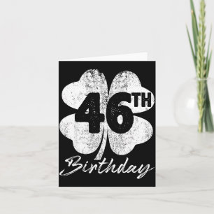 Funny 46th birthday shamrock st patrick's day boys card