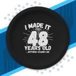 Funny 48th Birthday Quote Sarcastic 48 Year Old Paper Plate<br><div class="desc">This funny 48th birthday design makes a great sarcastic humour joke or novelty gag gift for a 48 year old birthday theme or surprise 48th birthday party! Features "I Made it to 48 Years Old... Nothing Scares Me" funny 48th birthday meme that will get lots of laughs from family, friends,...</div>