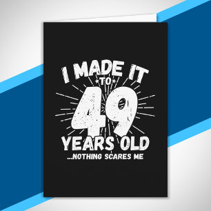 Funny 49th Birthday Quote Sarcastic 49 Year Old Card