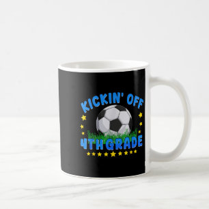 Funny 4th Grade Kickin Off Soccer Back To School 4 Coffee Mug