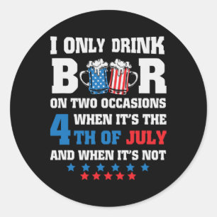 Funny 4th Of July-beer Loving Dad Drinking Gift Me Classic Round Sticker