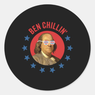 Funny 4th Of July - Ben Chillin' - Chill Ben Frank Classic Round Sticker